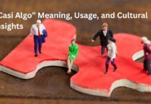 Top 5 Best Definitions, Uses, and Cultural Insights for “Casi Algo” Casi Algo