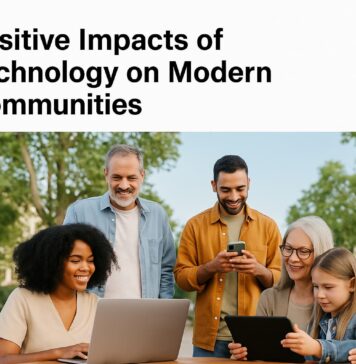 10 Positive Impacts of Technology on Modern Communities Positive Impacts of Technology on Modern Communities
