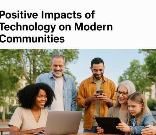 10 Positive Impacts of Technology on Modern Communities Positive Impacts of Technology on Modern Communities