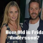 How Old is Frida Andersson? What is Her Story? Frida Andersson