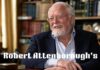 Robert Attenborough’s age: Facts about His Life, Family, and Work Robert Attenborough