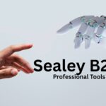 Sealey B2B: Helping Businesses Get the Most Out of Professional Tools Sealey B2B